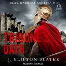 Tribune's Oath Audiobook