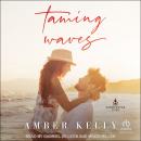 Taming Waves Audiobook