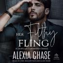 Her Filthy Fling Audiobook