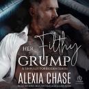 Her Filthy Grump Audiobook