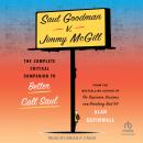 Saul Goodman v. Jimmy McGill: The Complete Critical Companion to Better Call Saul Audiobook