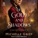 Of Gold and Shadows Audiobook