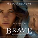 Brave: The Story of Ahinoam Audiobook