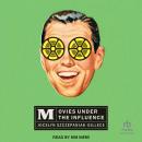 Movies under the Influence Audiobook