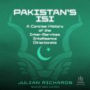 Pakistan's ISI: A Concise History of the Inter-Services Intelligence Directorate Audiobook