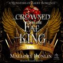 Crowned By The Fae King Audiobook