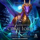 The Altruistic Crime Lord Audiobook