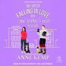 The Art of Falling in Love with Your Brother's Best Friend Audiobook