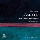 Cancer: A Very Short Introduction, Second Edition Audiobook