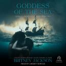 Goddess of the Sea Audiobook