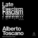 Late Fascism: Race, Capitalism and the Politics of Crisis Audiobook