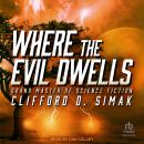 Where the Evil Dwells Audiobook