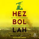 Hezbollah: The Global Footprint of Lebanon's Party of God Audiobook