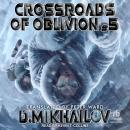 Crossroads of Oblivion #5 Audiobook