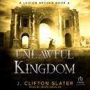 Unlawful Kingdom Audiobook