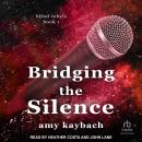 Bridging the Silence Audiobook