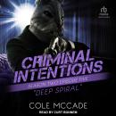 Criminal Intentions: Season Two, Episode Five: Deep Spiral Audiobook