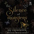 The Silence of Monsters Audiobook