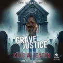 Grave Justice Audiobook
