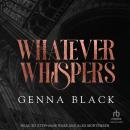 Whatever Whispers Audiobook