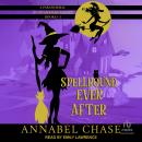 Spellbound Ever After: A Paranormal Cozy Mystery Box Set, Books 1-3 Audiobook