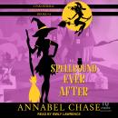 Spellbound Ever After: A Paranormal Cozy Mystery Box Set, Books 4-6 Audiobook