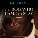 The Dog Who Came to Stay: A Memoir Audiobook