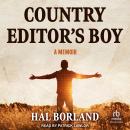 Country Editor's Boy: A Memoir Audiobook