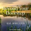 Beyond Your Doorstep: A Handbook to the Country Audiobook