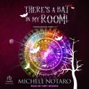 There's a Bat in My Room! Audiobook