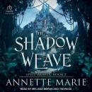 The Shadow Weave Audiobook