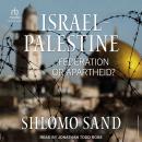 Israel-Palestine: Federation or Apartheid? Audiobook