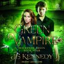 Green Vampire: Mackenzie Green Book Four Audiobook
