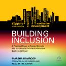 Listen Free to Building Inclusion: A Practical Guide to Equity ...
