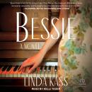 Bessie: A Novel Audiobook