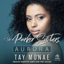 The Parker Sisters: Aurora Audiobook