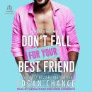 Don't Fall For Your Best Friend Audiobook