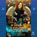 A Touch of Angel Audiobook