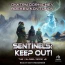 Sentinels: Keep Out! Audiobook