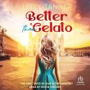 Better Than Gelato Audiobook