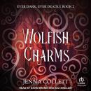 Wolfish Charms Audiobook