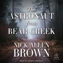 The Astronaut from Bear Creek Audiobook
