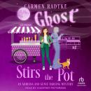 Ghost Stirs The Pot: An Adriana and Genie Darling Mystery Audiobook