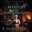 The Mystery of the Missing Heiress Audiobook