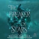 The Breaker of Stars: A The Curse of Ophelia Novella Audiobook