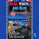 Dead, White, and Blue Audiobook