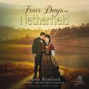 Four Days at Netherfield Audiobook