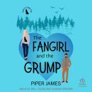 The Fangirl and the Grump Audiobook