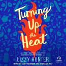 Turning Up the Heat Audiobook