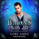 Hellhounds Never Lie Audiobook